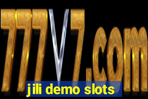 jili demo slots